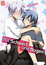 Mit Schwert und Bogen