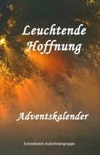 Autorinnengruppe, S: Leuchtende Hoffnung