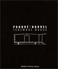 Prouve/Nouvel: Ferembal House