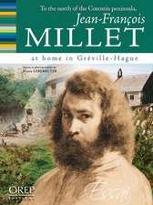 To the North of the Cotentin Peninsula, Jean-Franois Millet at Home in GRE'Ville-Hague