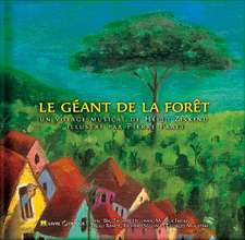 Le Geant de la Foret [With CD (Audio)]: A Greg Brown Song [With CD]