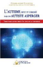 L'autisme, revu et corrigé par un autiste Asperger