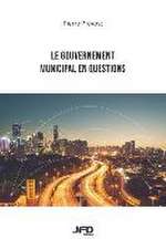 Le gouvernement municipal en questions