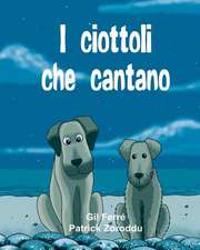 I Ciottoli Che Cantano