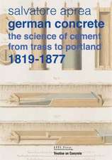 German concrete, 1819–1877 – The Science of Cement from Trass to Portland