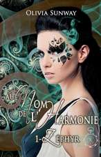 Au Nom de l'Harmonie, tome 1 : Zéphyr