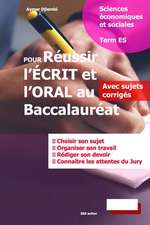 Pour Réussir l'Écrit et l'Oral au Baccalauréat: Sciences Économiques Et Sociales