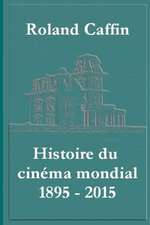 Histoire du cin¿ma mondial 1895 - 2015