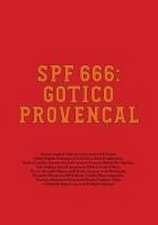 SPF 666: Gotico Provencal