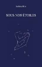 Sous nos étoiles