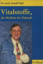 Vitalstoffe, die Medizin der Zukunft