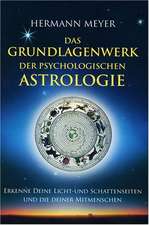 Das Grundlagenwerk der psychologischen Astrologie