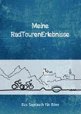 Lunn, S: Meine RadTourenErlebnisse