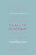 Observing Acceleration: Uncovering the Effects of Accelerators on Impact-Oriented Entrepreneurs