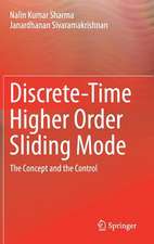 Discrete-Time Higher Order Sliding Mode: The Concept and the Control