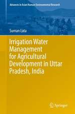 Irrigation Water Management for Agricultural Development in Uttar Pradesh, India