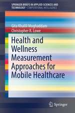 Health and Wellness Measurement Approaches for Mobile Healthcare