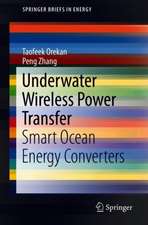 Underwater Wireless Power Transfer: Smart Ocean Energy Converters