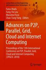 Advances on P2P, Parallel, Grid, Cloud and Internet Computing: Proceedings of the 13th International Conference on P2P, Parallel, Grid, Cloud and Internet Computing (3PGCIC-2018)