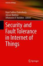 Security and Fault Tolerance in Internet of Things