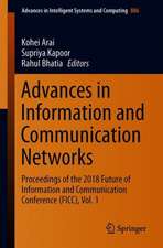 Advances in Information and Communication Networks: Proceedings of the 2018 Future of Information and Communication Conference (FICC), Vol. 1