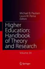 Higher Education: Handbook of Theory and Research: Volume 34