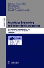 Knowledge Engineering and Knowledge Management: 21st International Conference, EKAW 2018, Nancy, France, November 12-16, 2018, Proceedings