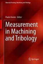 Measurement in Machining and Tribology