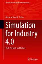 Simulation for Industry 4.0: Past, Present, and Future