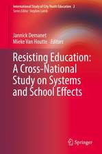 Resisting Education: A Cross-National Study on Systems and School Effects