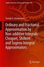 Ordinary and Fractional Approximation by Non-additive Integrals: Choquet, Shilkret and Sugeno Integral Approximators