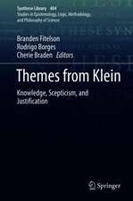 Themes from Klein: Knowledge, Scepticism, and Justification