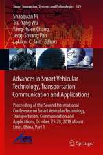 Advances in Smart Vehicular Technology, Transportation, Communication and Applications: Proceeding of the Second International Conference on Smart Vehicular Technology, Transportation, Communication and Applications, October 25-28, 2018 Mount Emei, China, Part 1