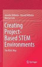 Creating Project-Based STEM Environments: The REAL Way