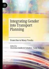 Integrating Gender into Transport Planning: From One to Many Tracks