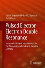 Pulsed Electron–Electron Double Resonance: Nanoscale Distance Measurement in the Biological, Materials and Chemical Sciences