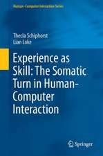 Experience as Skill: The Somatic Turn in Human-Computer Interaction