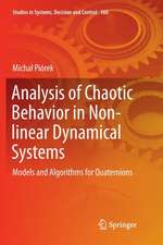 Analysis of Chaotic Behavior in Non-linear Dynamical Systems: Models and Algorithms for Quaternions