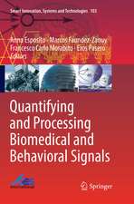 Quantifying and Processing Biomedical and Behavioral Signals