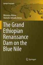 The Grand Ethiopian Renaissance Dam on the Blue Nile