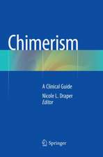 Chimerism: A Clinical Guide