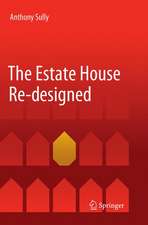 The Estate House Re-designed