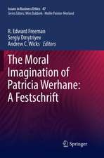 The Moral Imagination of Patricia Werhane: A Festschrift