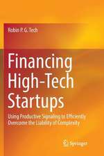 Financing High-Tech Startups: Using Productive Signaling to Efficiently Overcome the Liability of Complexity