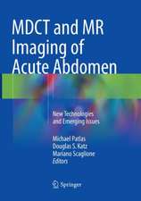 MDCT and MR Imaging of Acute Abdomen: New Technologies and Emerging Issues