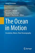 The Ocean in Motion: Circulation, Waves, Polar Oceanography