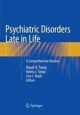 Psychiatric Disorders Late in Life: A Comprehensive Review