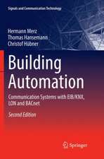 Building Automation: Communication systems with EIB/KNX, LON and BACnet