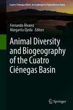 Animal Diversity and Biogeography of the Cuatro Ciénegas Basin