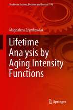 Lifetime Analysis by Aging Intensity Functions